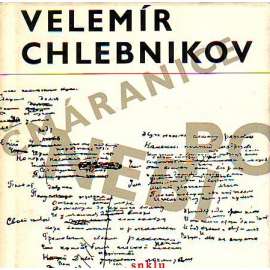 Čmáranice po nebi [Chlebnikov Velimir - výbor z básní - ruský básník, futurismus, symbolismus]